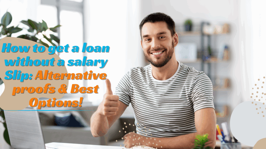 Loan Without a Salary Slip