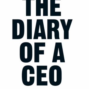 The Diary of a CEO: The 33 Laws of Business and Life
