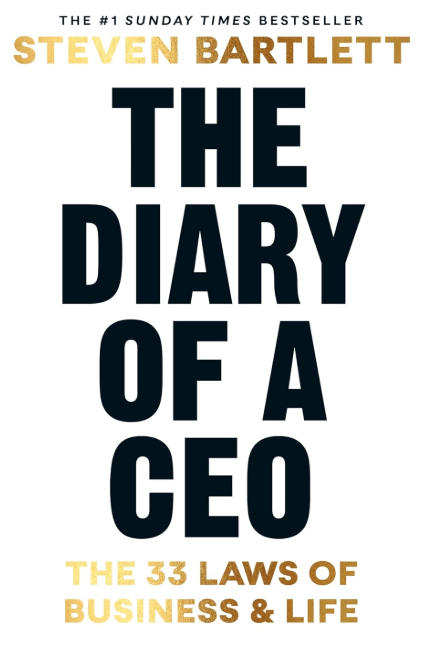 The Diary of a CEO: The 33 Laws of Business and Life